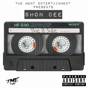 The B Side by Shon Dee