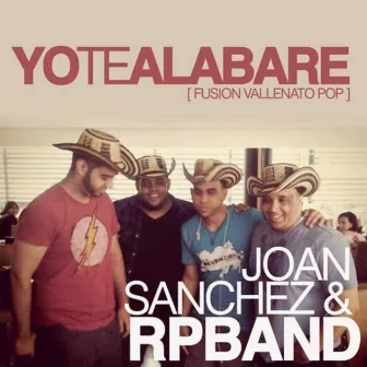 Yo Te Alabaré by Joan Sanchez