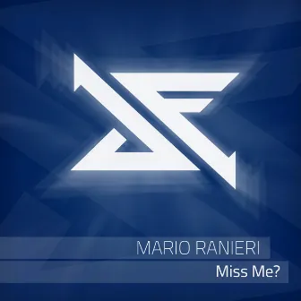 Miss Me? by Mario Ranieri