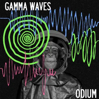 Odium by Gamma Waves