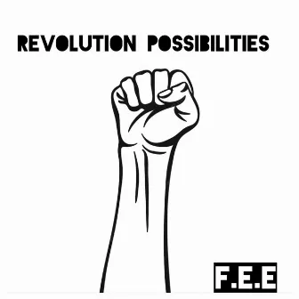 Revolution possibilities by F>E>E