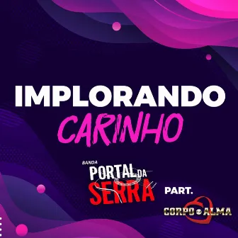 Implorando Carinho by Banda Portal Da Serra