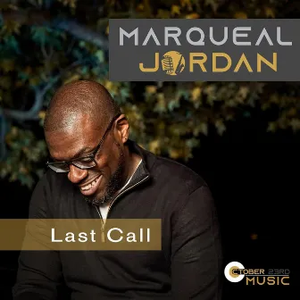 Last Call by Marqueal Jordan