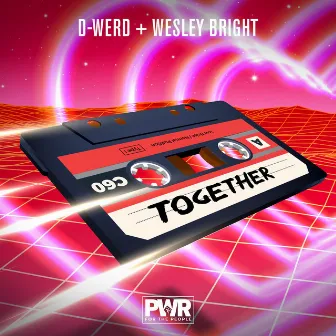 Together by D-Werd