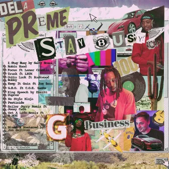 Stay Busy by Dela Preme