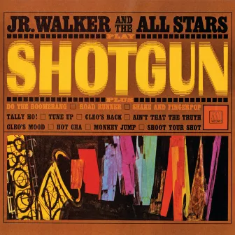 Shotgun by Jr. Walker & The All Stars