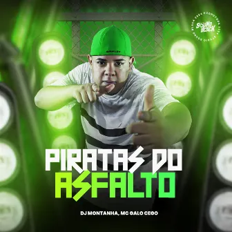 Piratas do Asfalto by DJ Montanha