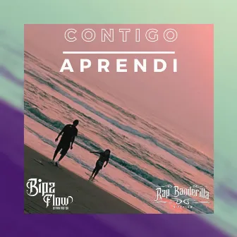 Contigo Aprendi by Bipz Flow