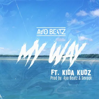 My Way by Ayo Beatz