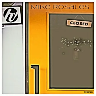 Closed by Mike Rosales