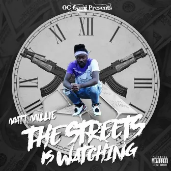 The Streets Is Watching by Matt Millie