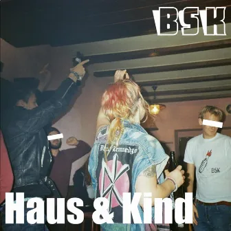 Haus & Kind by BSK