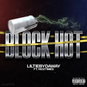 Block Hot by Liltiebydaway