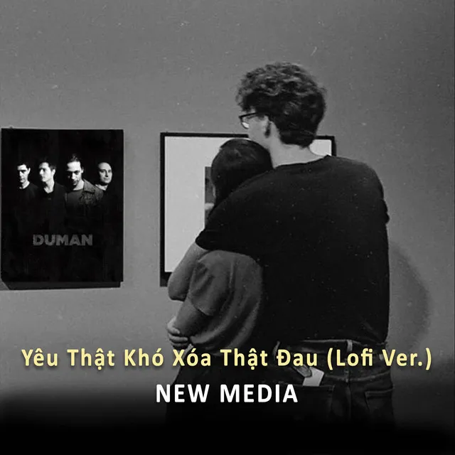 Yêu Thật Khó Xóa Thật Đau (Lofi Ver.)