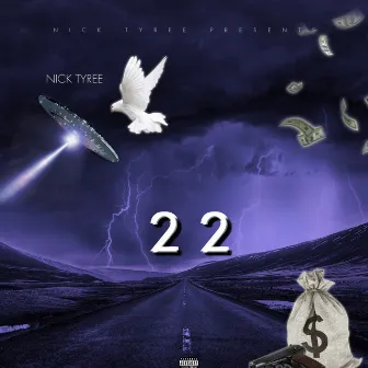 22 by Nick Tyree