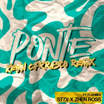 Ponte (Kevin Carrasco Remix) by Kevin Carrasco