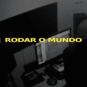 RODAR O MUNDO by Northside