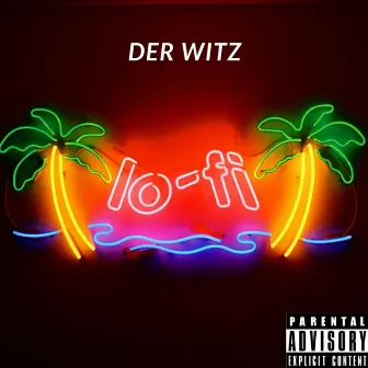 Lo-Fi by Der Witz