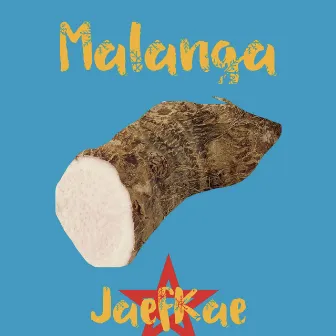 Malanga by Jaefkae