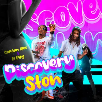 Discovery Ston by Capitan Aloo