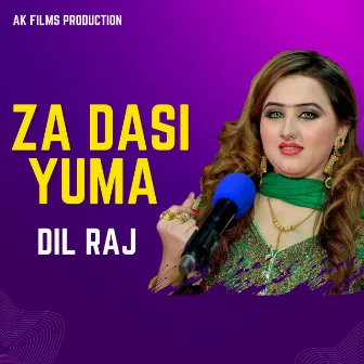 Za Dasi Yuma by Dil Raj