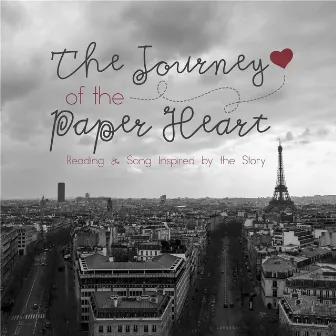 The Journey of the Paper Heart by Andrew Creech