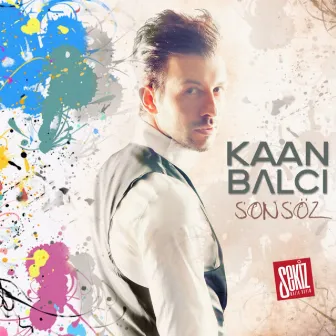 Son Söz by Kaan Balcı