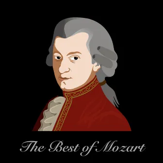 The Best of Mozart by I Like Mozart