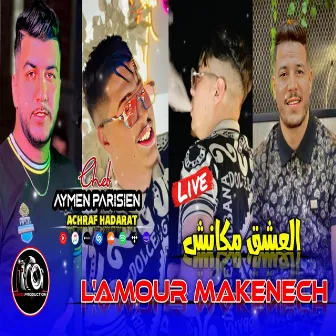 L’amour maknch by Cheb Aymen Parisien