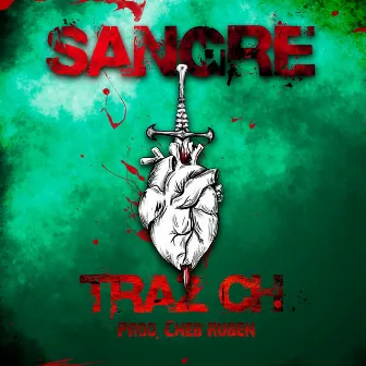 SANGRE by Traz CH