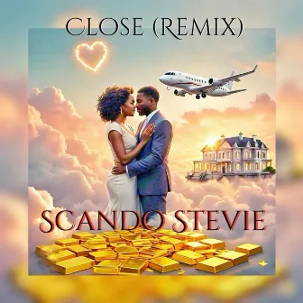 Close (Remix) by Scando Stevie