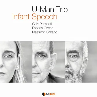 Infant Speech by U-Man Trio