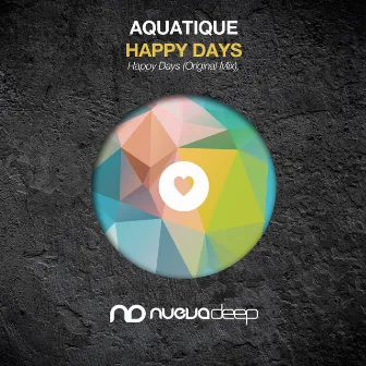 Happy Days by Aquatique