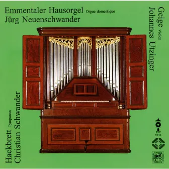 Emmentaler Hausorgel by Christian Schwander