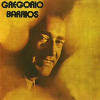 Gregorio Barrios by Gregorio Barrios