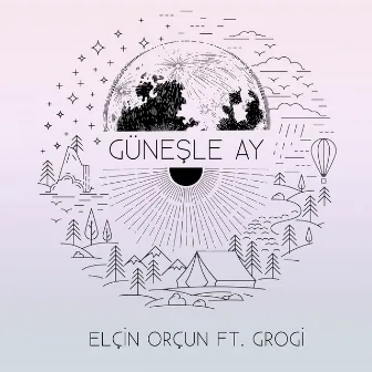 Güneşle Ay by Elçin Orçun