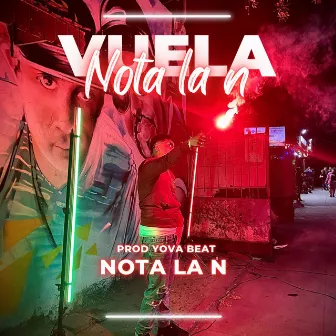 VUELA (Freestyle) by Nota La N