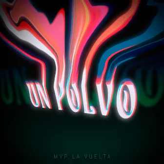 Un Polvo by Mvp la Vuelta