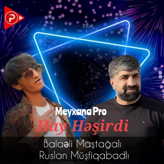 Hay Həşirdi by Meyxana Pro