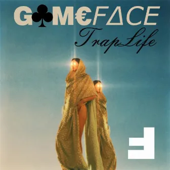 Traplife by Gameface