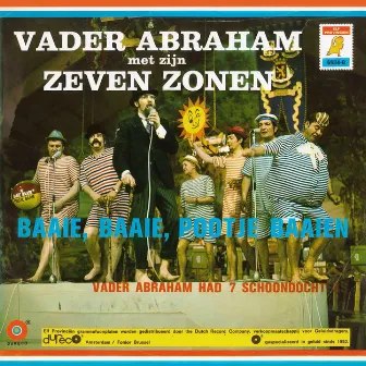 Baaie, Baaie, Pootje Baaien / Vader Abraham En Zijn Zeven Schoondochters by Vader Abraham Met Zijn Zeven Zonen