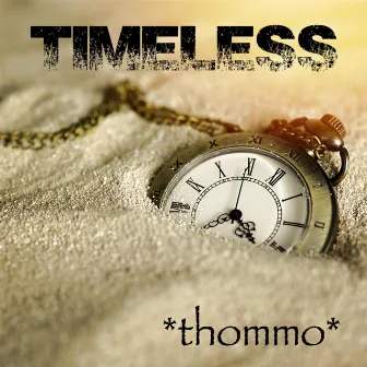 Timeless by *Thommo*