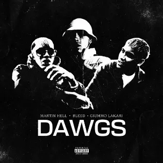 DAWGS by Martin Hell 221