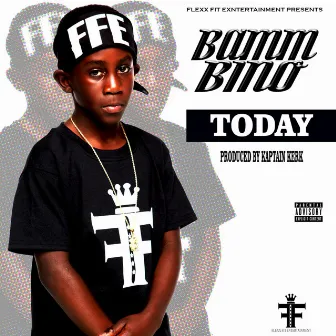 Today by Bamm Bino