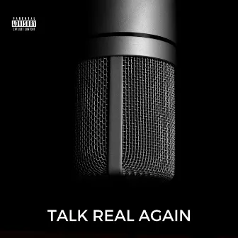 Talk Real Again by Nayani