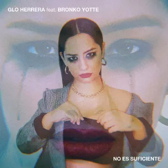 No Es Suficiente by Glo Herrera