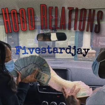 Hood Relations by Fivestardjay