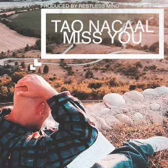 Miss You by Tao Nacaal