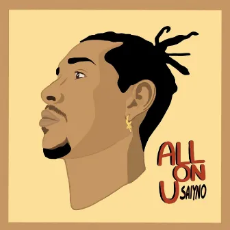 All on U by Saiyno