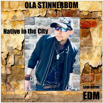 Native in the City by Ola Stinnerbom